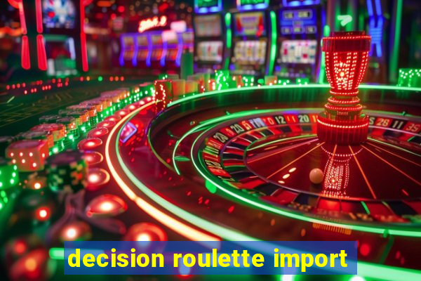 decision roulette import